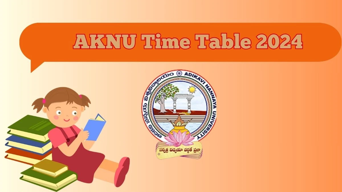 AKNU Time Table 2024 (Declared) at aknu.edu.in