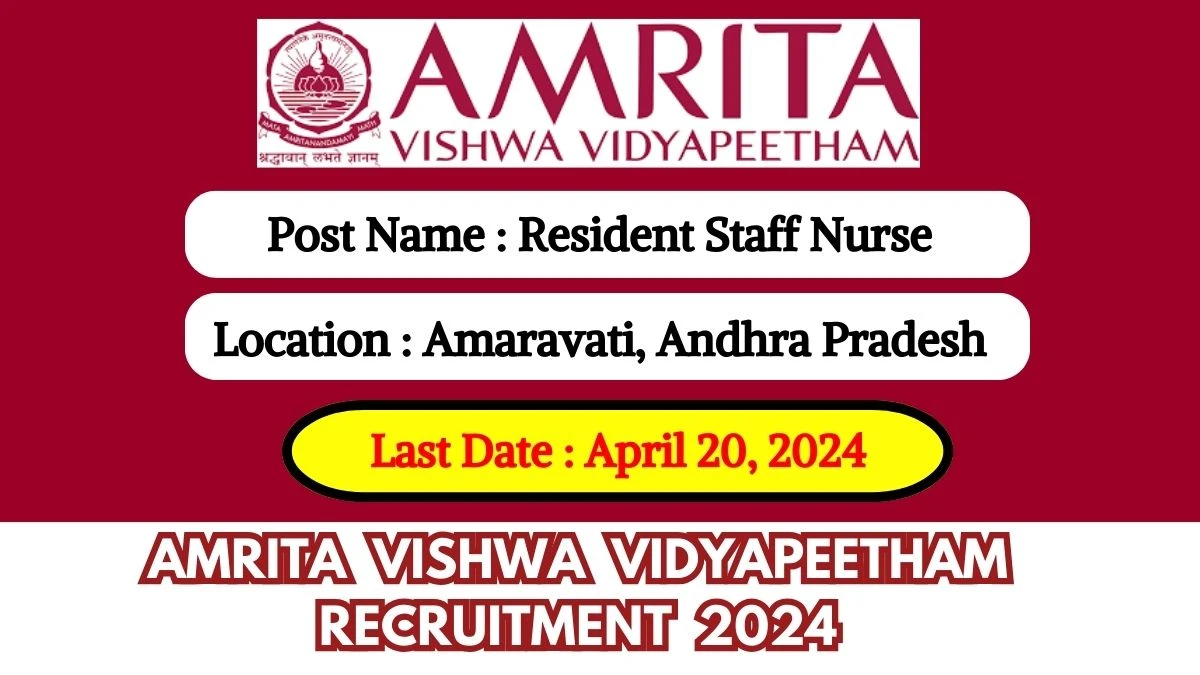 Amrita Vishwa Vidyapeetham Recruitment 2024 Notification Out For 03 Vacancies, Check Posts, Qualification, And Other Details