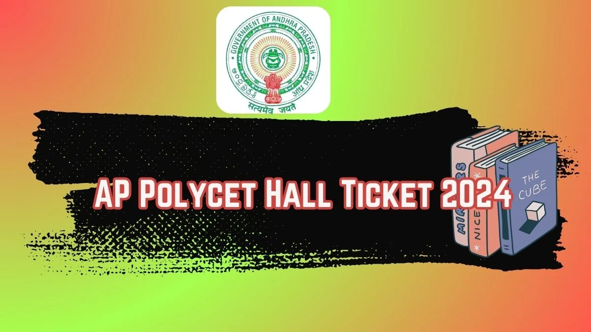 AP Polycet Hall Ticket 2024 (Declared) Check polycetap.nic.in Download Link Here