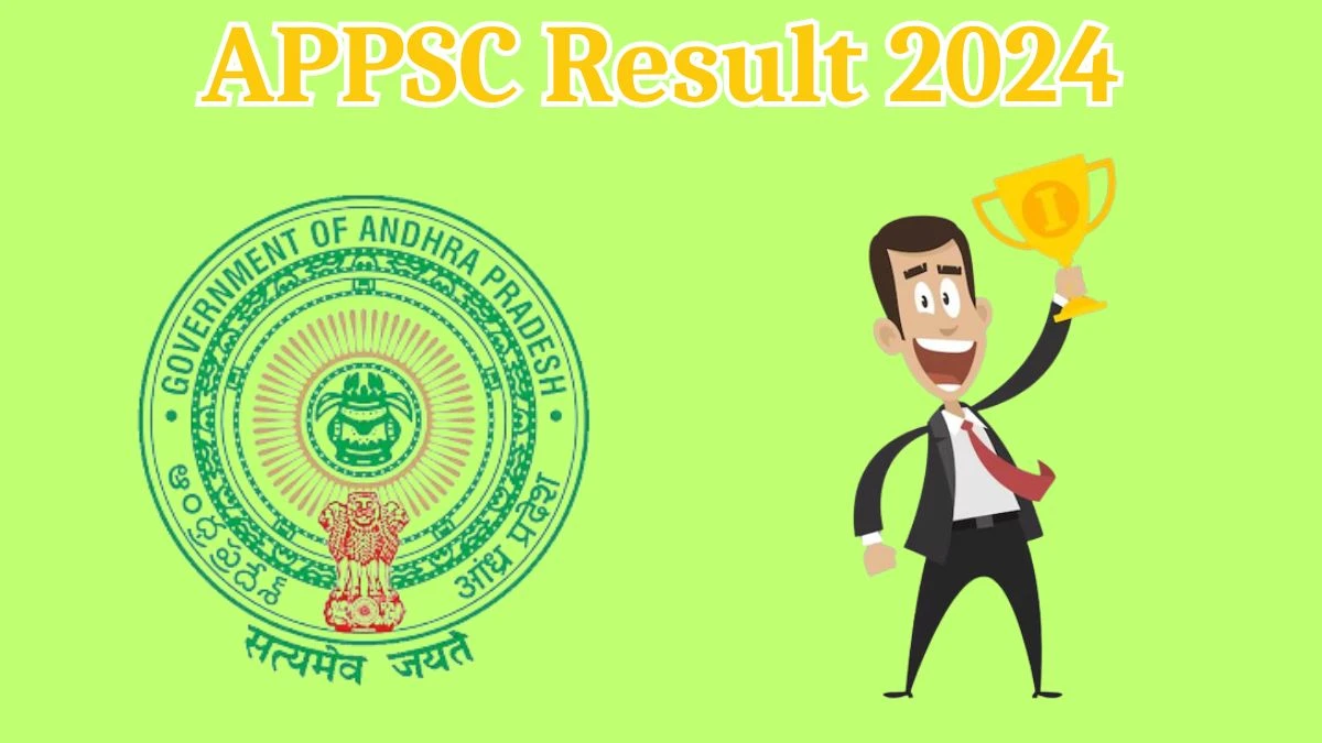 APPSC Result 2024 To Be out Soon Check Result of Group 2 Direct Link Here at  psc.ap.gov.in - 08 April 2024