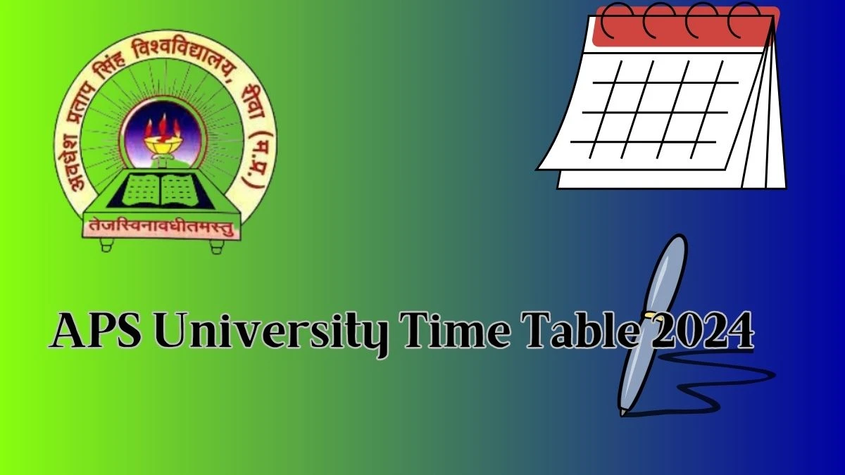 APS University Time Table 2024 (Out) apsurewa.ac.in Download Awadhesh Pratap Singh University Date Sheet Here