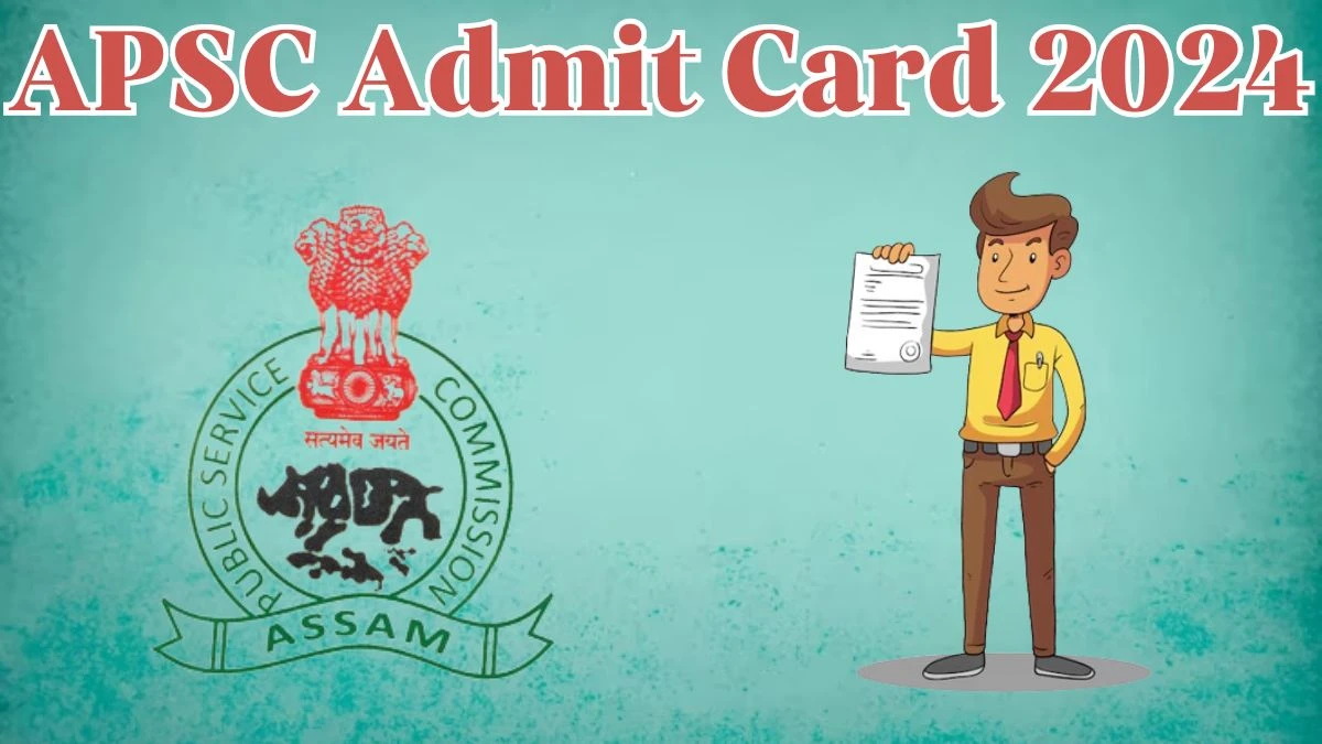 Assam PSC Admit Card 2024 Released For Conservation Officer Check and Download Hall Ticket, Exam Date @ apsc.nic.in - 03 April 2024