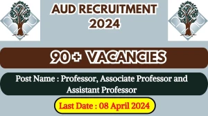 AUD Recruitment 2024 Notification Out For 67 Vacancies, Check Posts, Qualification, Monthly Salary, And Other Details