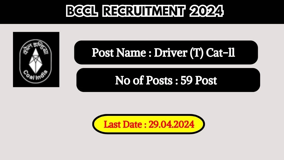 BCCL Recruitment 2024 Check Post, Required Qualification And Other Details