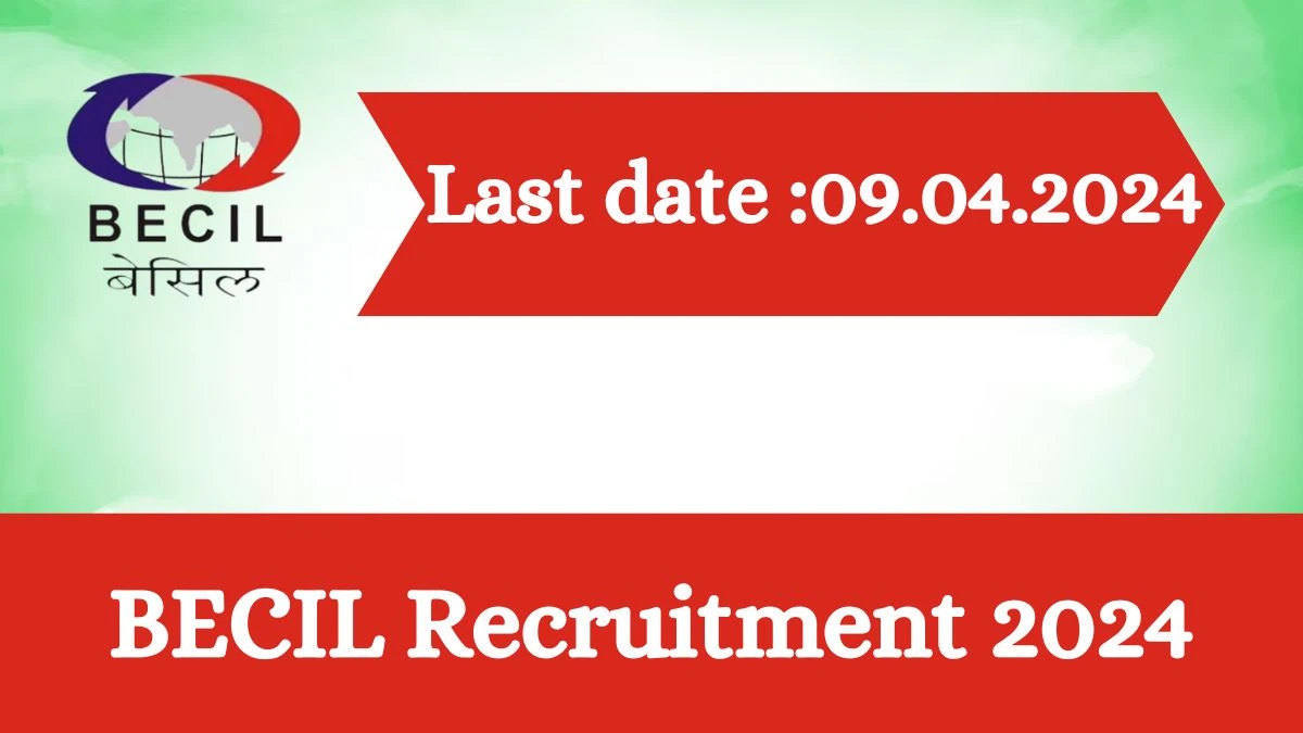 BECIL Recruitment 2024 - Latest Medical Officer, Pharmacist, Staff Nurse And More Vacancies on 01 April 2024