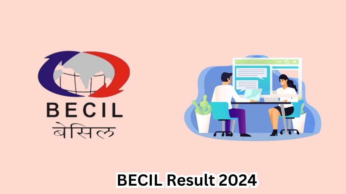 BECIL Result 2024 Declared becil.com Legal Consultant Check BECIL Merit List Here - 23 April 2024