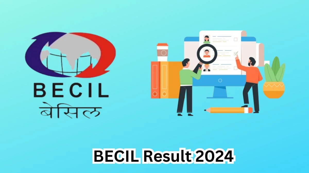 BECIL Senior Consultant and Other Post Result 2024 Announced Download BECIL Result at becil.com - 29 April 2024