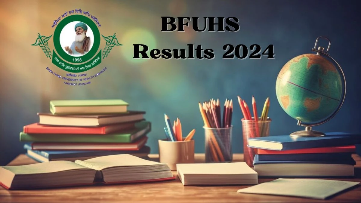 BFUHS Results 2024 (Released) at bfuhs.ac.in Check M.Sc. MLT (Microbio) Result 2024