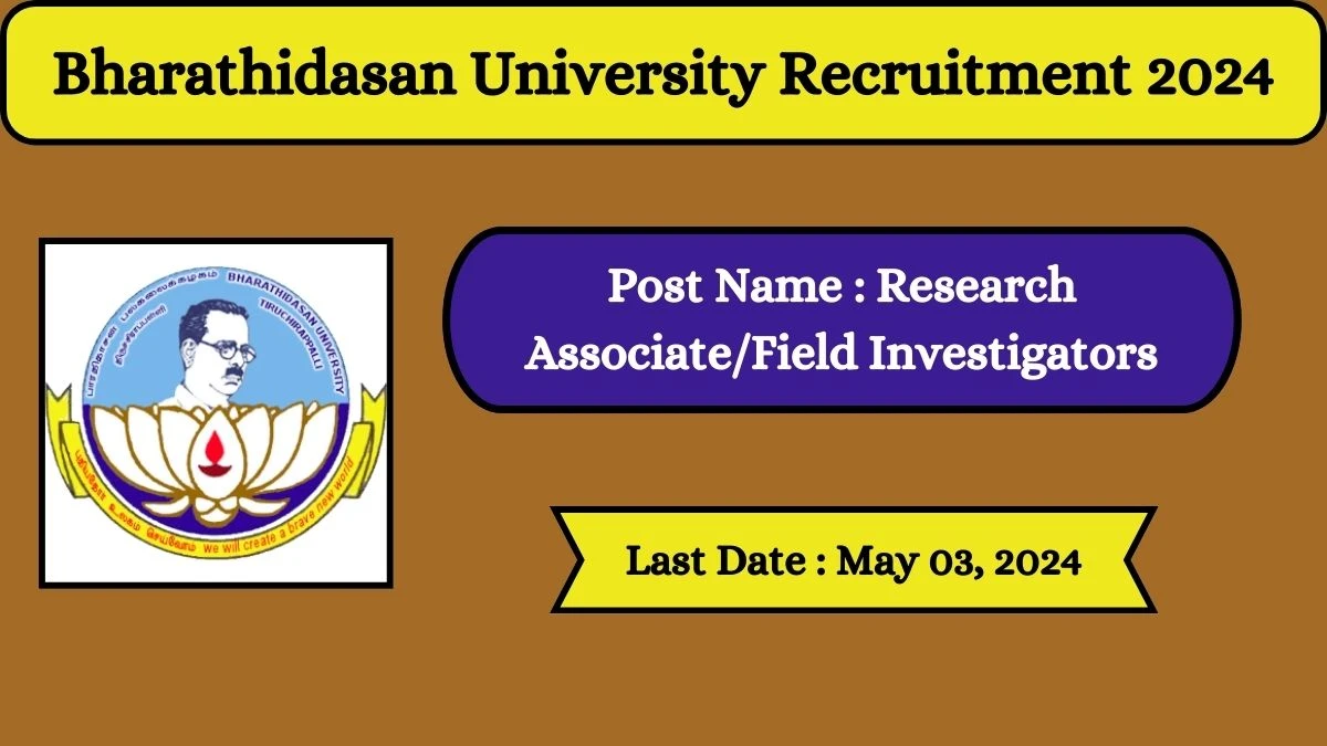Bharathidasan University Recruitment 2024 Check Posts, Qualification Process And How To Apply