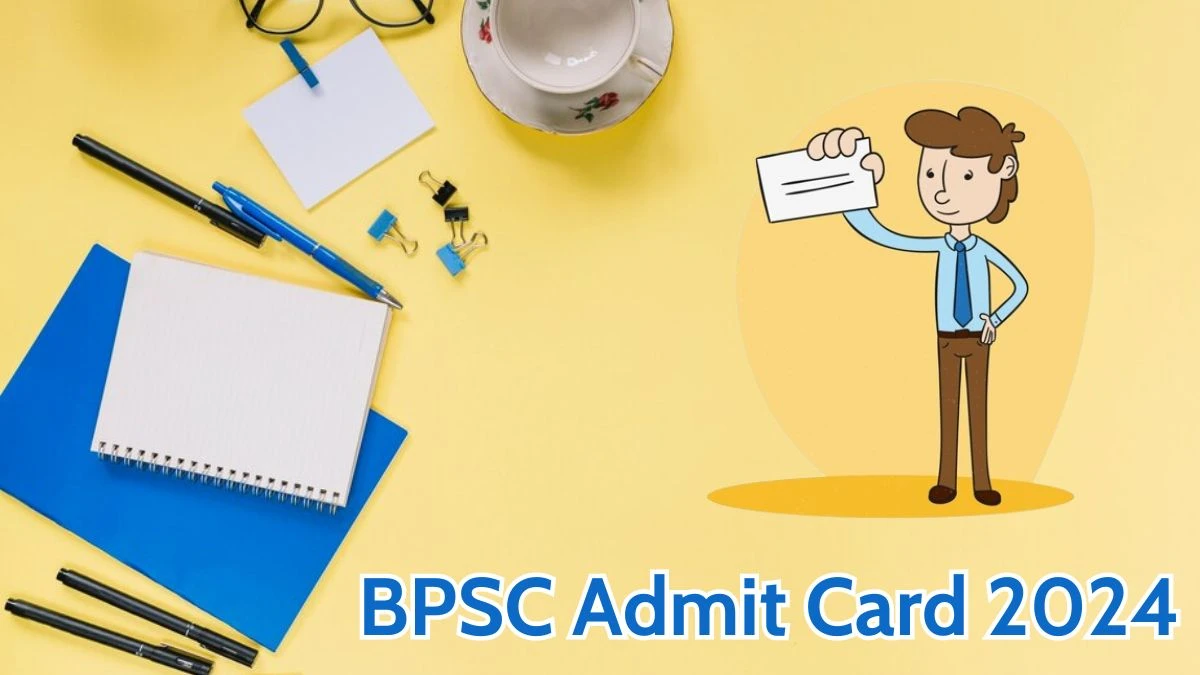 BPSC Admit Card 2024 will be announced at bpsc.bih.nic.in Check Head Master Hall Ticket, and Exam Date here - 25 April 2024