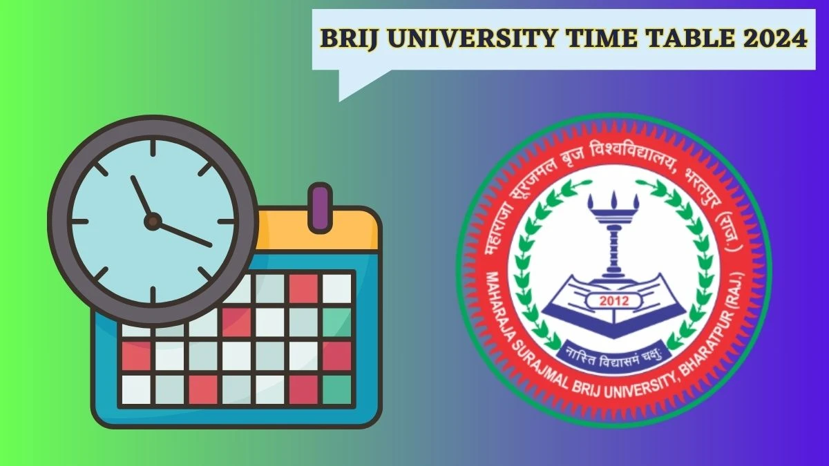 Brij University Time Table 2024 (Pdf Out) at msbrijuniversity.ac.in Download Brij University Date Sheet Here
