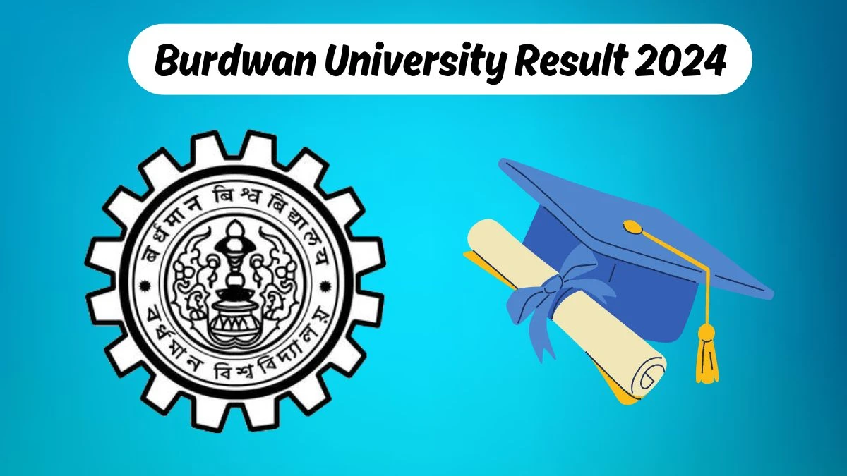 Burdwan University Results 2024 (Declared) at buruniv.ac.in Check Provisional Result of 3 Year Deg BBA (Honours) Sem IV Result 2024