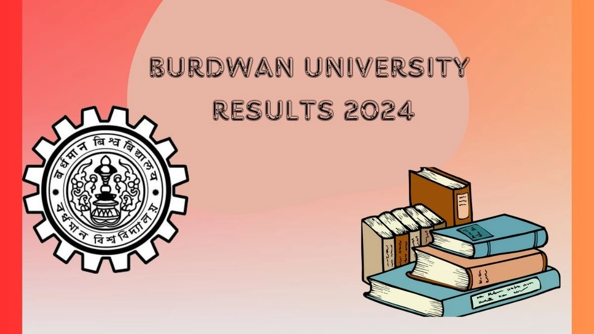 Burdwan University Results 2024 (Out) at buruniv.ac.in Check Provisional Results for 3 Year LL.B. Sem- IV, 2023 Result 2024