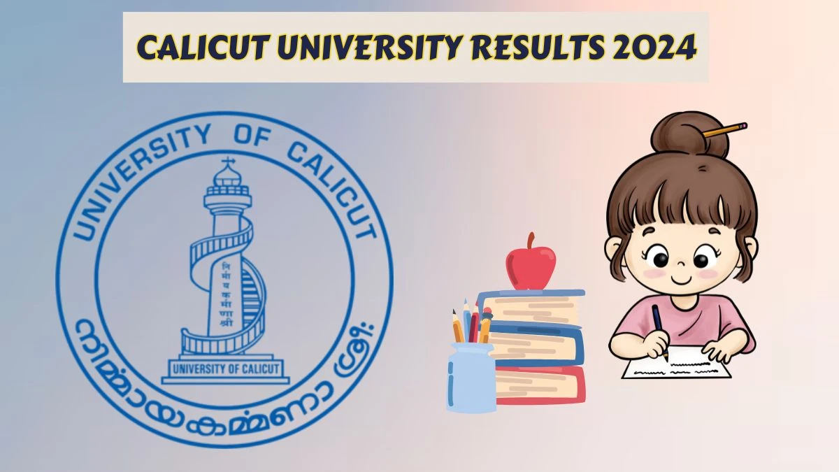 Calicut University Results 2024 (Declared) at uoc.ac.in Check 1st Sem M.A.sanskrit Lang and Litera Result 2024