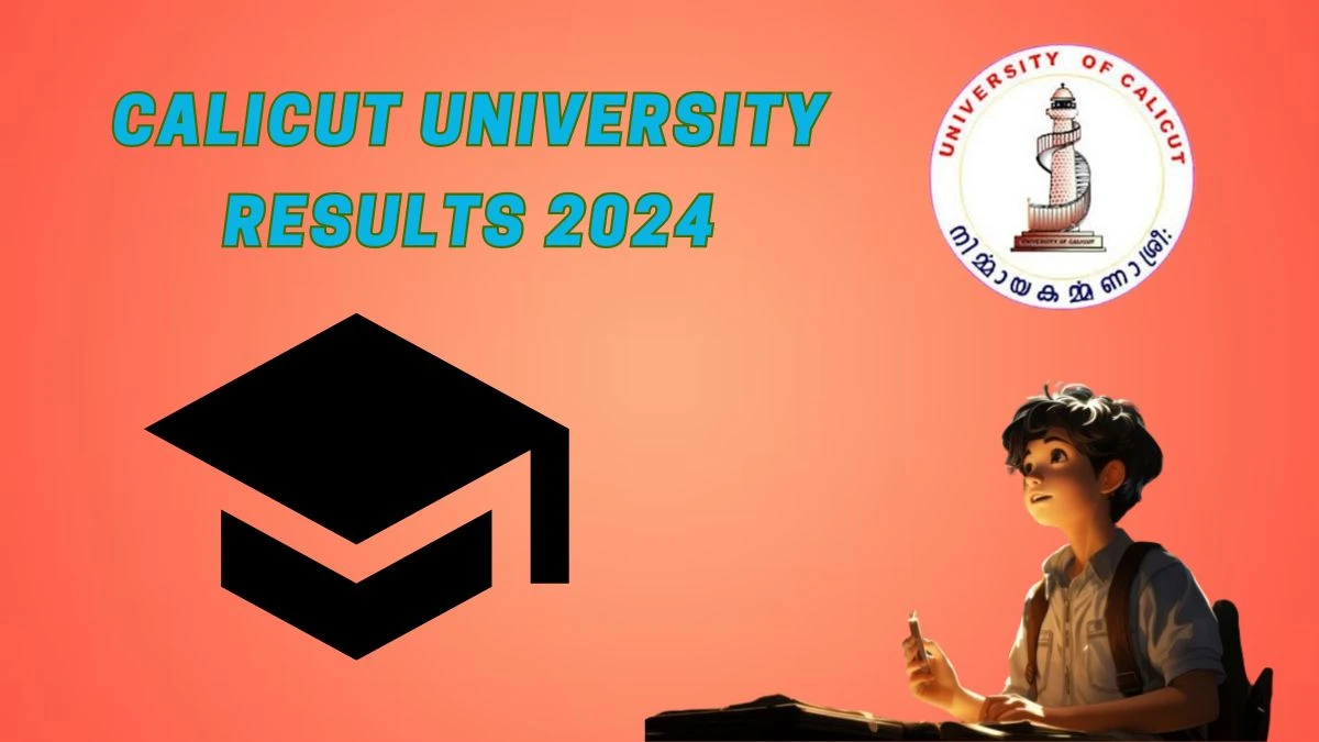 Calicut University Results 2024 (Released) at uoc.ac.in Check RV Result Of Third Sem M.A Result 2024