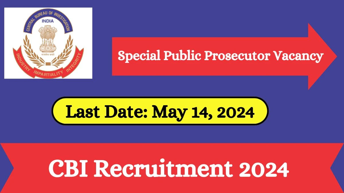 CBI Recruitment 2024 Check Post, Salary, Age, Qualification And How To Apply