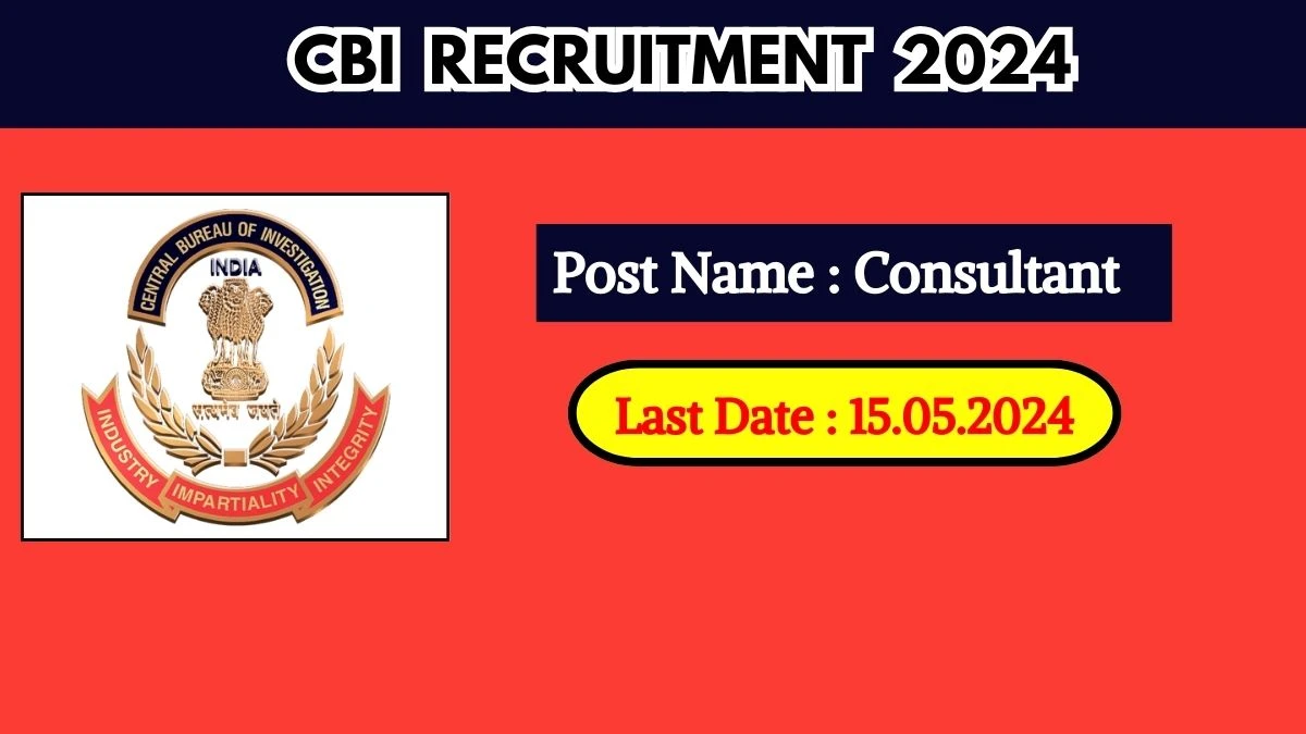 CBI Recruitment 2024 Check Post, Salary, Age, Qualification And Other Vital Details