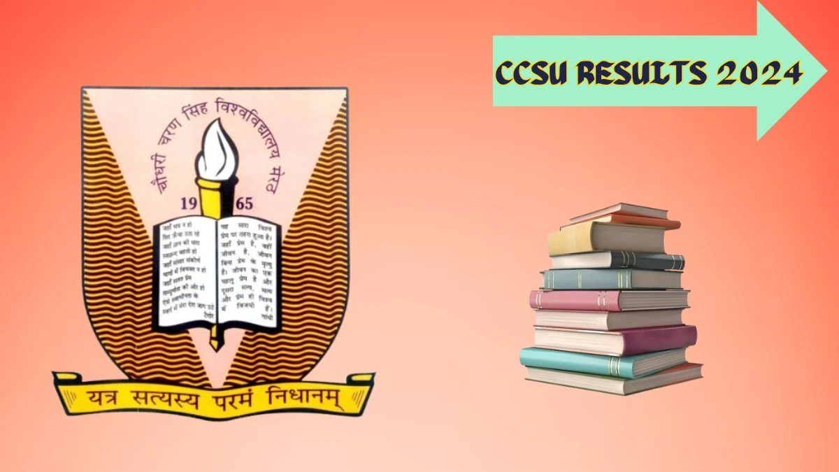 CCSU Results 2024 (Announced) at csuniversity.ac.in Check M.Com 3rd Sem Result 2024