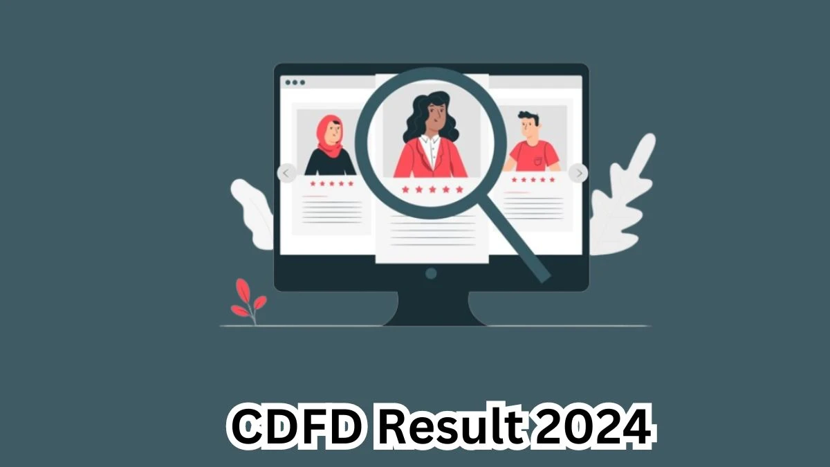 CDFD Result 2024 Announced. Direct Link to Check CDFD Project Technical Support - III Result 2024 cdfd.org.in - 10 April 2024