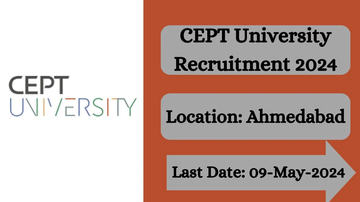 CEPT University Recruitment 2024 - Latest Assistant Librarian on 25 April 2024
