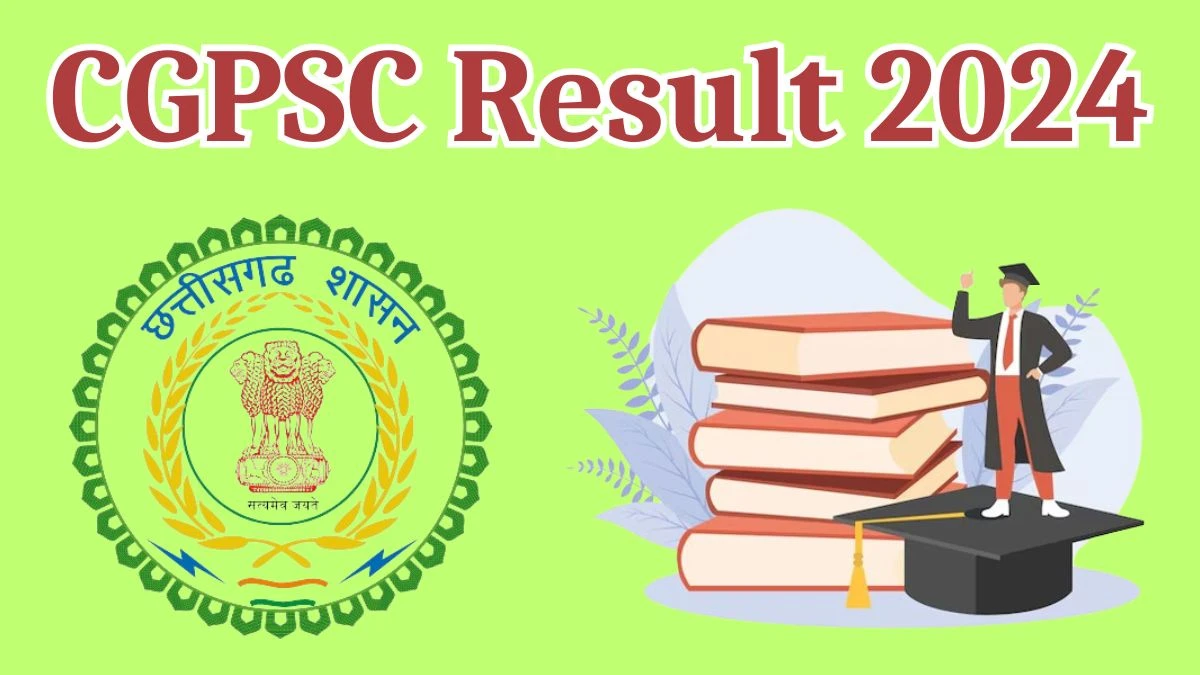 CGPSC Result 2024 Announced. Direct Link to Check CGPSC State Engineering Service Result 2024 psc.cg.gov.in - 02 April 2024