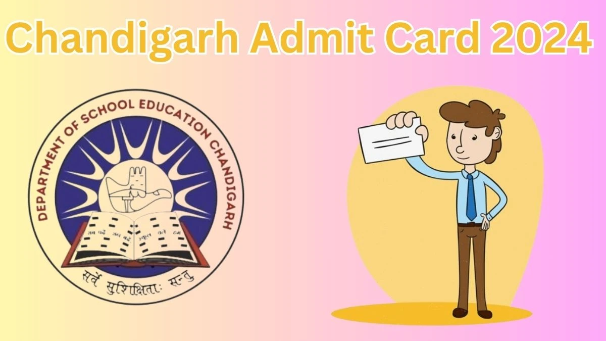 Chandigarh Admit Card 2024 will be released Trained Graduate Teacher Check Exam Date, Hall Ticket chdeducation.gov.in - 16 April 2024