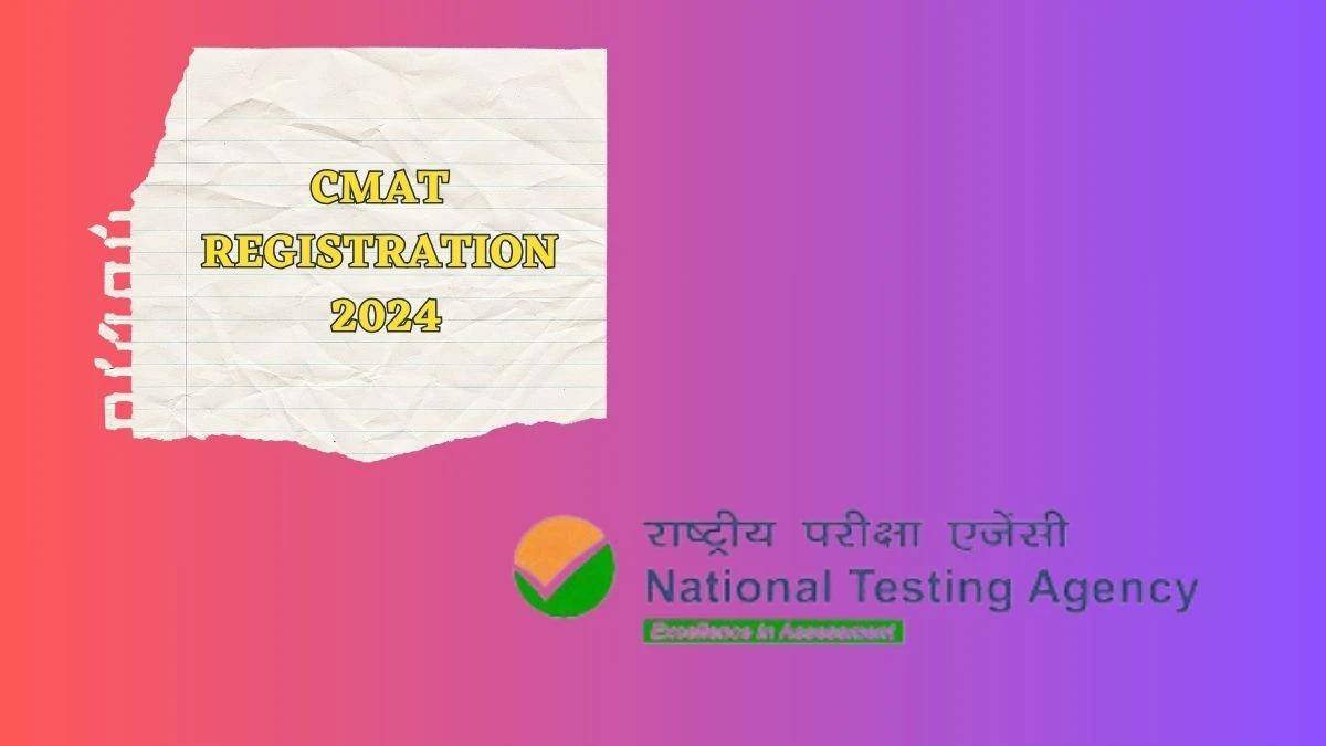 CMAT Registration 2024 (Ends Today) cmat.nta.nic.in How To Apply Details Here