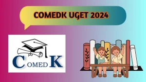 COMEDK UGET 2024 comedk.org (Registration Ends Today)