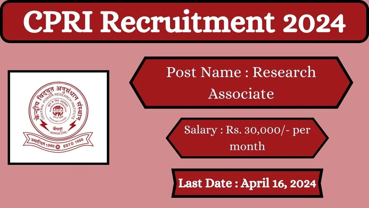 CPRI Recruitment 2024 Check Posts, Salary, Qualification, Age Limit And How To Apply