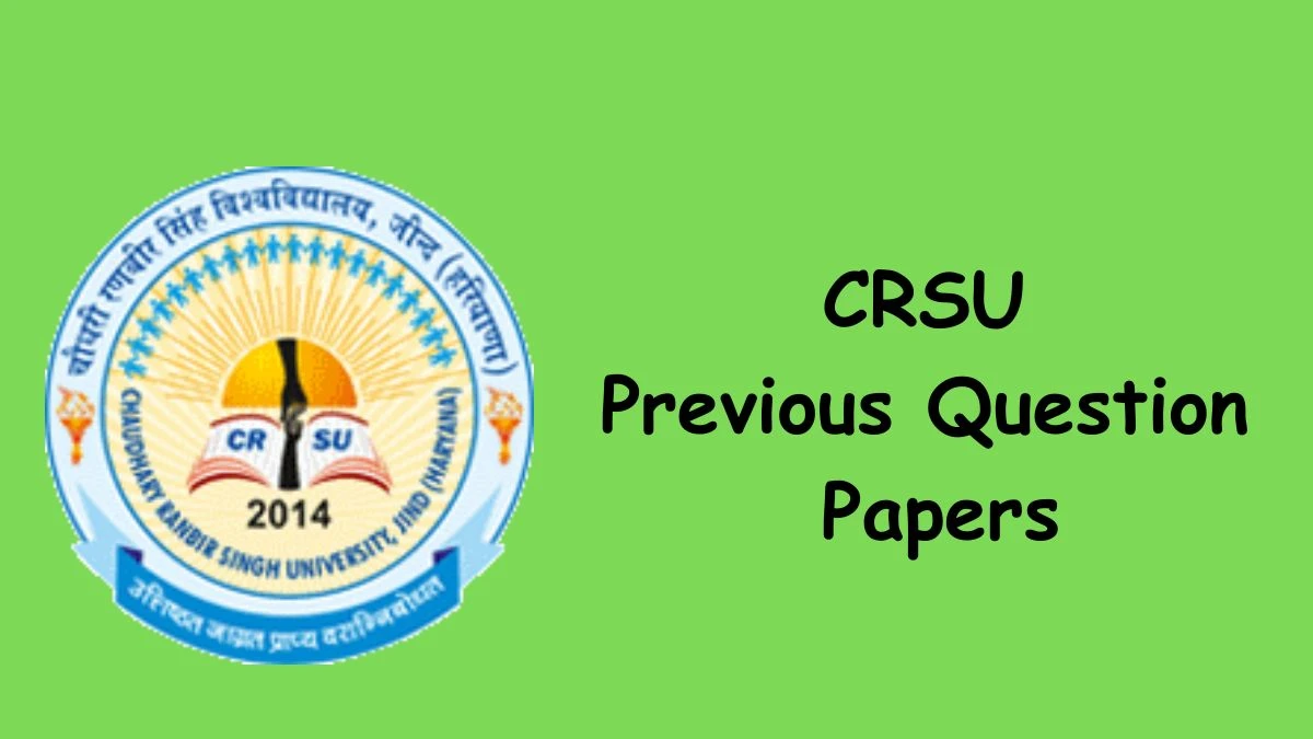 CRSU Previous Question Papers Released Practice Previous Question Papers crsu.ac.in - 30 April 2024