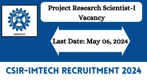 CSIR-IMTech Recruitment 2024 Check Post, Salary, A...