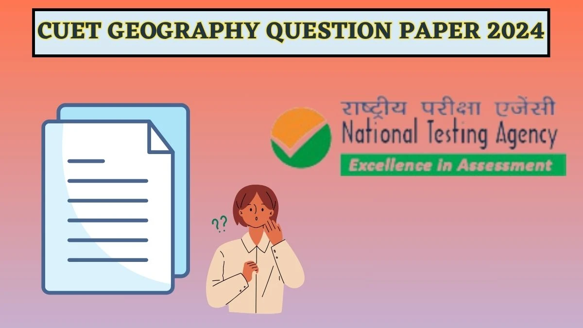 CUET Geography Question Paper 2024 exams.nta.ac.in Download Geography Question Paper