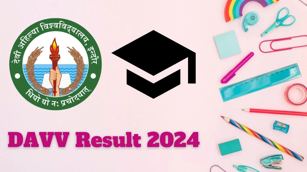 DAVV Results 2024 (Released) at dauniv.ac.in Check M.SC. Pre. Mathematics Sem 2 Result 2024
