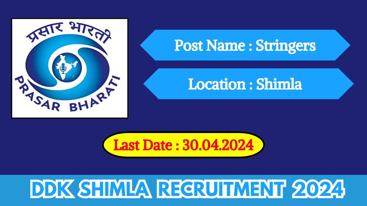 DDK Shimla Recruitment 2024 New Notification Out, Check Post, Vacancies, Qualification Details and How to Apply