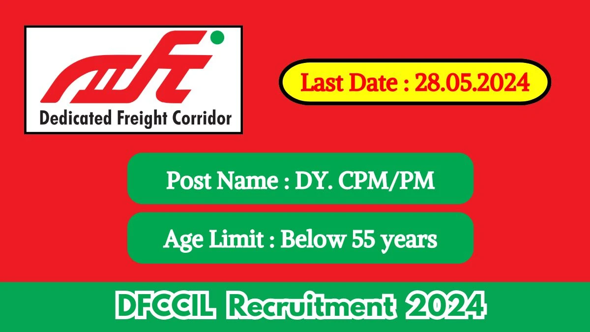 DFCCIL Recruitment 2024 Check Post, Age Limit, Qualification, Salary And Procedure To Apply