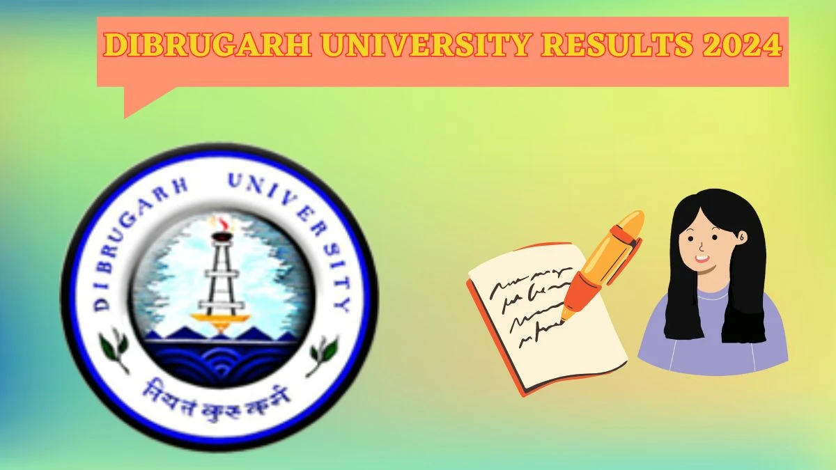 Dibrugarh University Results 2024 (Declared) at dibru.ac.in Check 1st & 5th Sem B.A. In Performing Arts Exam Result 2024