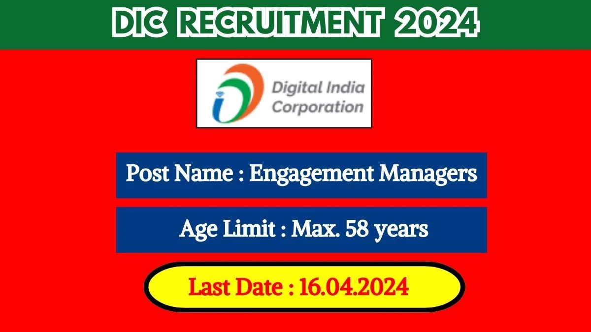 DIC Recruitment 2024 Check Post, Salary, Age, Qualification And How To Apply