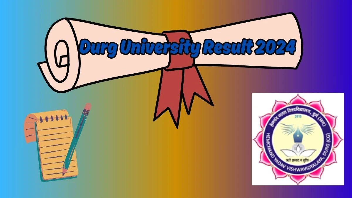 Durg University Result 2024 (Announced) at durguniversity.ac.in