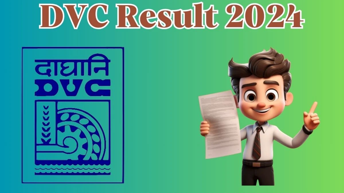 DVC Result 2024 Announced. Direct Link to Check DVC Assistant Manager  Result 2024 dvc.gov.in - 26 April 2024