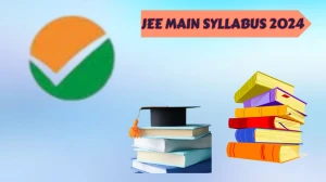 EE Main Syllabus 2024 Download PDF @ jeemain.nta.ac.in