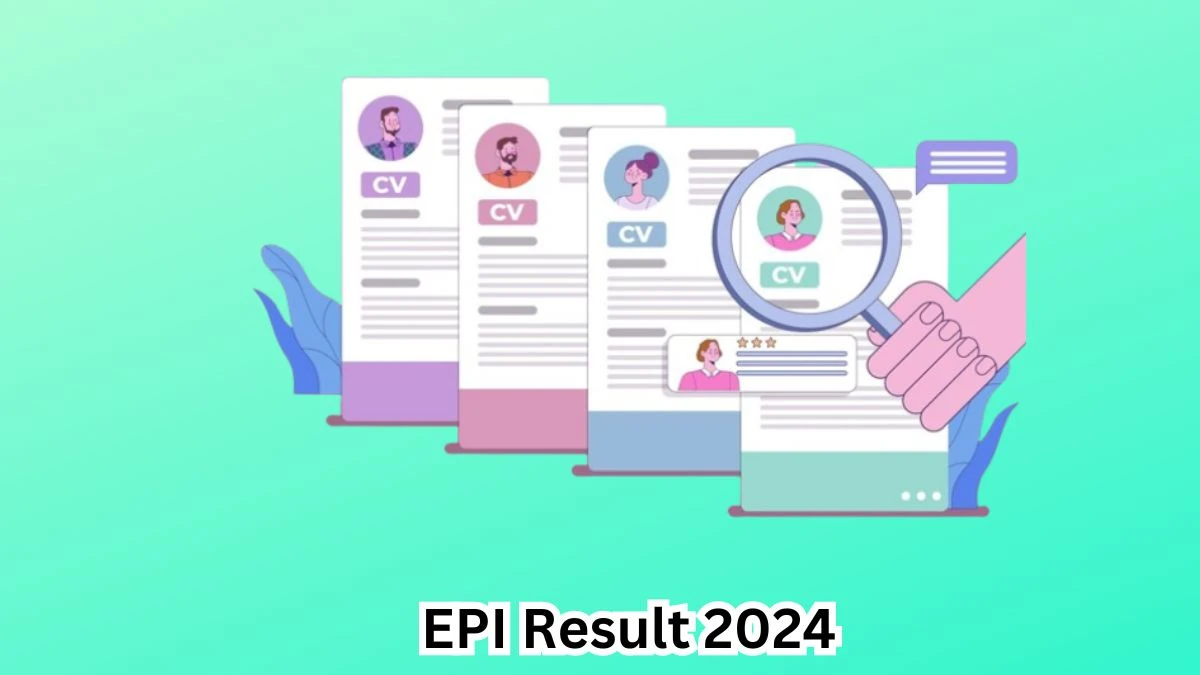 EPI Manager Grade II Result 2024 Announced Download EPI Result at epi.gov.in - 23 April 2024
