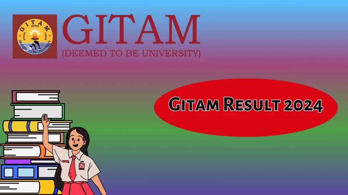 Gitam Result 2024 (OUT) gitam.edu