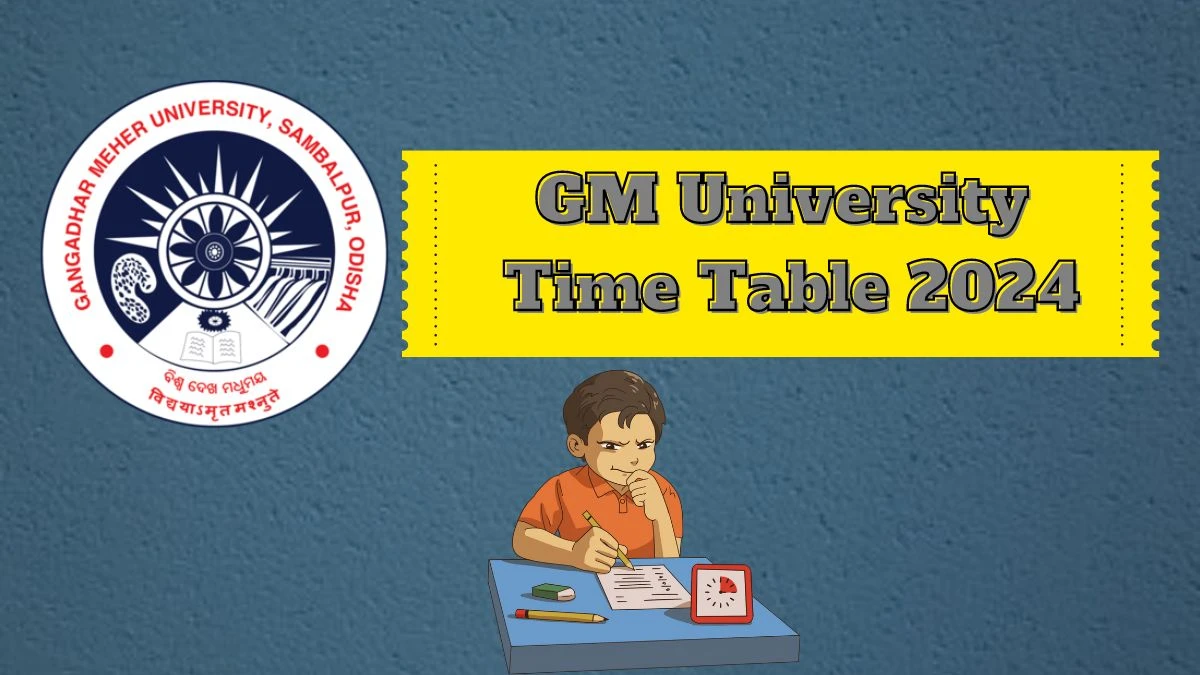 GM University Time Table 2024 (Pdf Out) at gmuniversity.ac.in