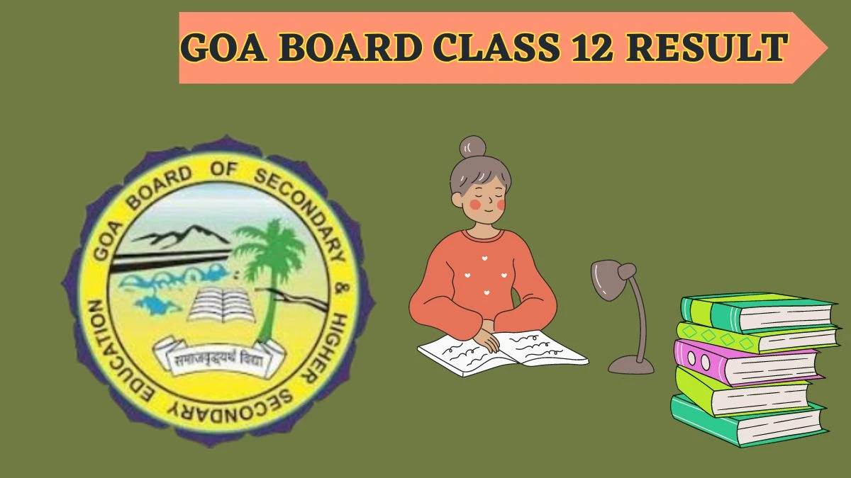 Goa Board Class 12 Result (Declared) gbshse.in Class 12 Result Link Here