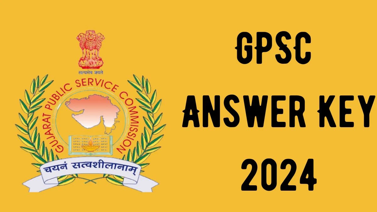 GPSC Answer Key 2024 Available for the Professor, Oral and Maxillofacial Surgery Download Answer Key PDF at gpsc.gujarat.gov.in - 24 April 2024