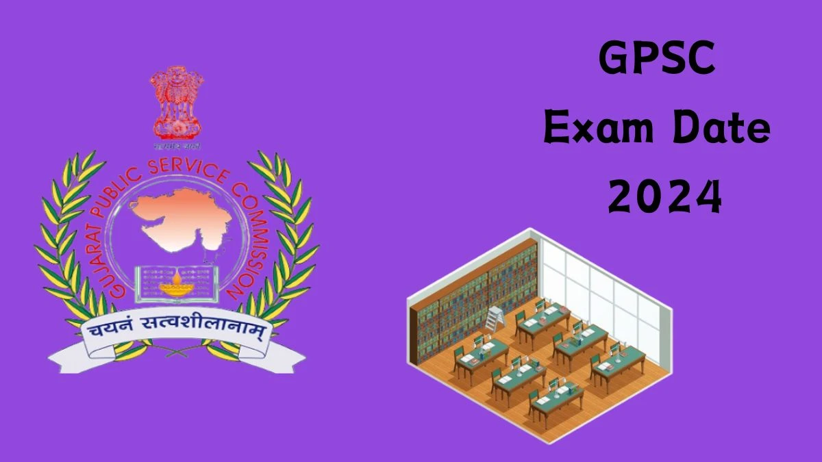 GPSC Exam Date 2024 at gpsc.gujarat.gov.in Verify the schedule for the examination date, Archaeological Chemist and Other Posts, and site details - 15 April 2024