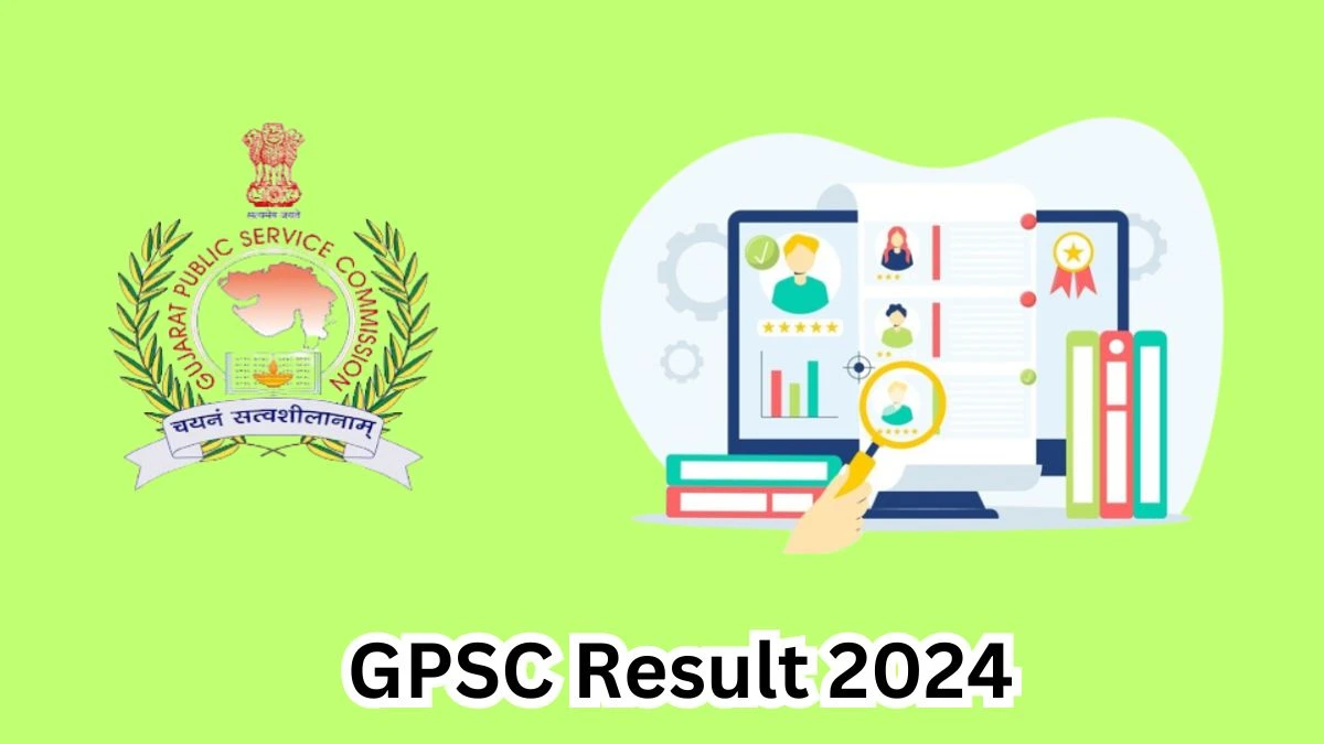 GPSC Result 2024 Announced. Direct Link to Check GPSC Engineering Services Result 2024 gpsc.gujarat.gov.in - 09 April 2024