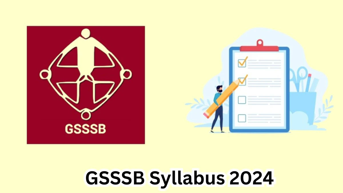GSSSB Syllabus 2024 Announced Download GSSSB Junior Clerk, Senior Clerk and Other Posts Exam pattern at gsssb.gujarat.gov.in - 15 April 2024