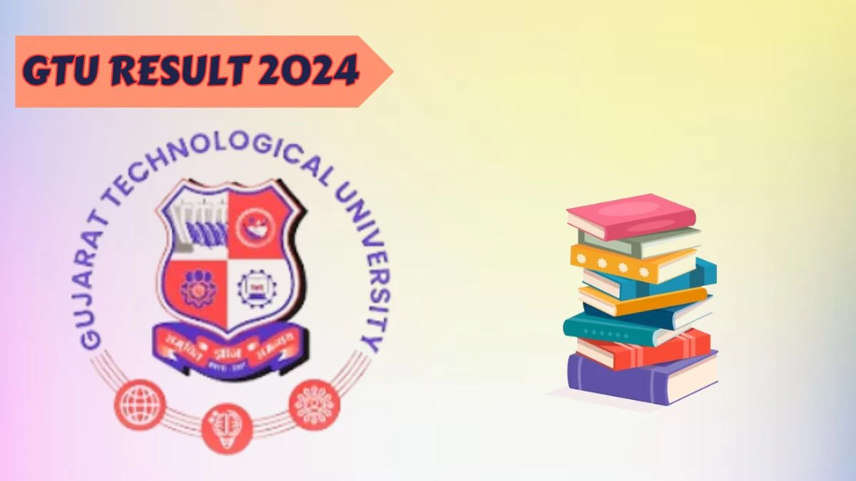 GTU Result 2024 (Announced) at gtu.ac.in