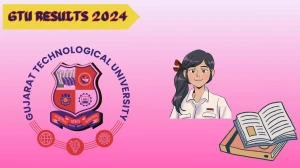 GTU Results 2024 (Pdf Out) at gtu.ac.in Check Dipl Sem 2 Remedial Result 2024